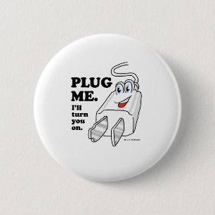 PLUG ME 6 CM ROUND BADGE