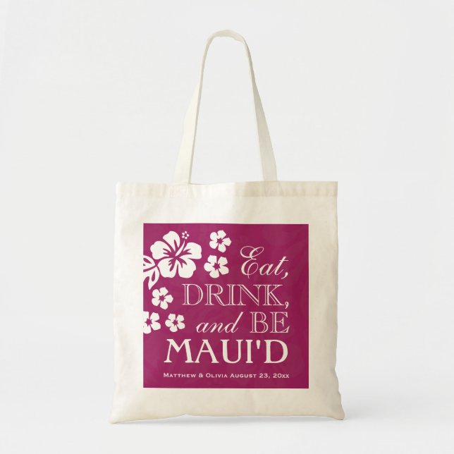 Plum Eat, Drink and Be Maui'd Tote Bag (Front)