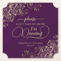 Plum Purple & Gold Don't Take My Drink Wedding