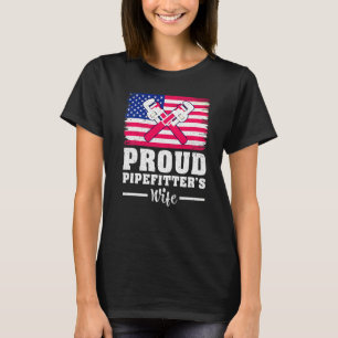 Plumber American Flag Proud Pipefitter Wife T-Shirt
