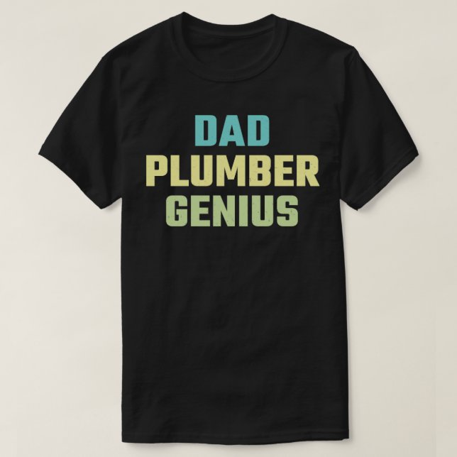 plumber dad T-Shirt (Design Front)