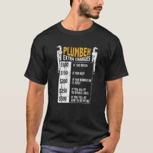 Plumber Extra Charges Wrench Tradesman plumbing Pi T-Shirt