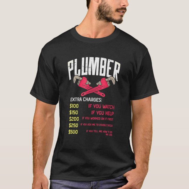 Plumber Hourly Rate Pipefitter Charges Gift T-Shirt (Front)