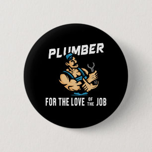 Plumber Job Profession Plumbing Pipe Craft Gift 6 Cm Round Badge