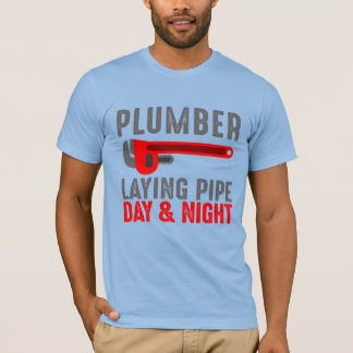 Plumber laying pipe day and night T-Shirt