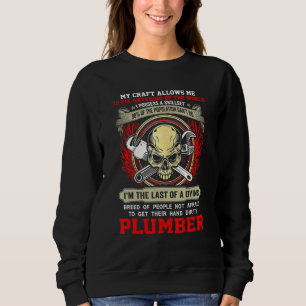 Plumber My Craft Allows Me To Fix Anything Skull P Sweatshirt