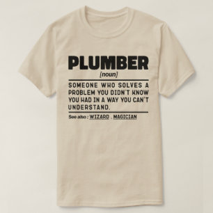 Plumber Noun Plumbing Repair Humour Quote T-Shirt