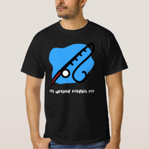 PLUMBER PIPE WRENCH , FISHING ROD T-Shirt