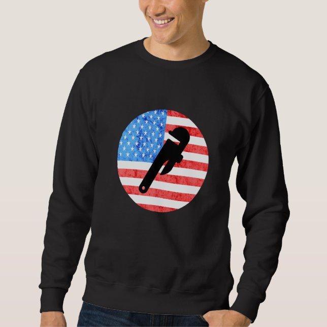 Plumber Pipe Wrenches Pipefitter American Flag Plu Sweatshirt (Front)