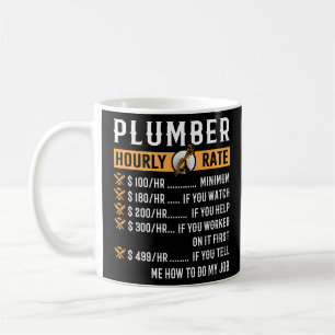 Plumber Plumber Hourly Rate  Coffee Mug