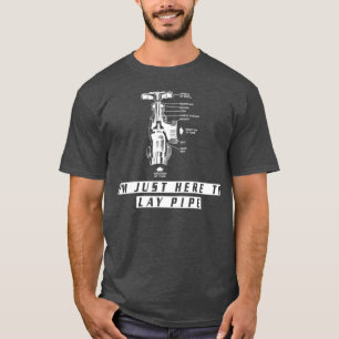 Plumber s  Funny IM JUST HERE TO LAY PIPE For T-Shirt