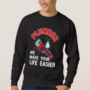 Plumber Technician Design For Pipefitter - Plumber Sweatshirt
