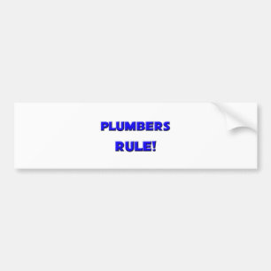 Plumbers Rule! Bumper Sticker