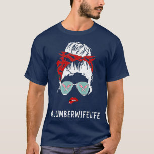 Plumbers Wife Marriage For Anniversary Funny T-Shirt
