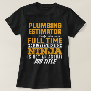 Plumbing Estimator T-Shirt