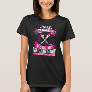 Plumbing Female Plumber T-Shirt