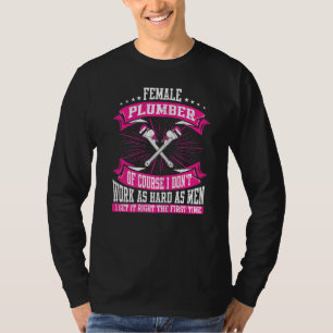 Plumbing Female Plumber T-Shirt