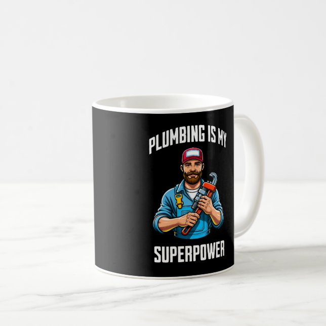Plumbing is My Superpower Coffee Mug (Front Right)