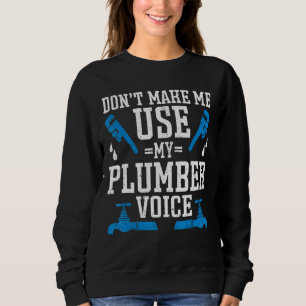 Plumbing Plumber Sweatshirt