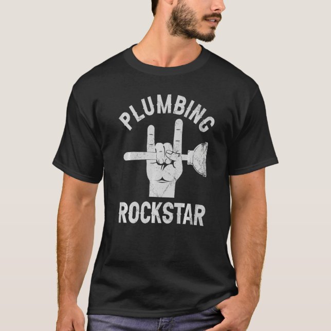 Plumbing rockstar, funny plumber, toilet plunger h T-Shirt (Front)