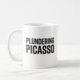 Plundering Picasso  Coffee Mug