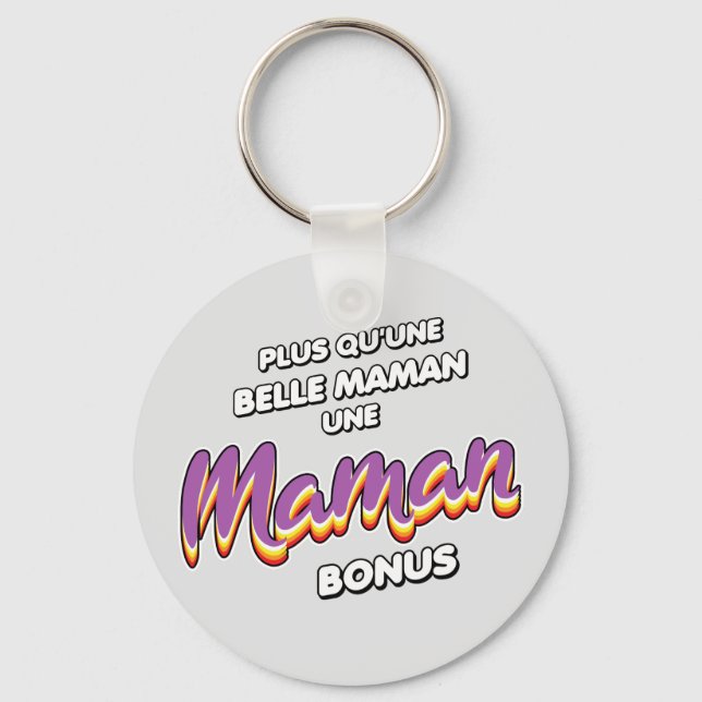 Plus qu'une belle maman une maman bonus key ring (Front)