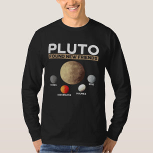 Pluto Found New Friends Eris Haumea Makemake Ceres T-Shirt