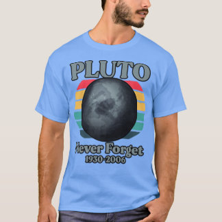 Pluto Never Forget 1930-2006  T-Shirt