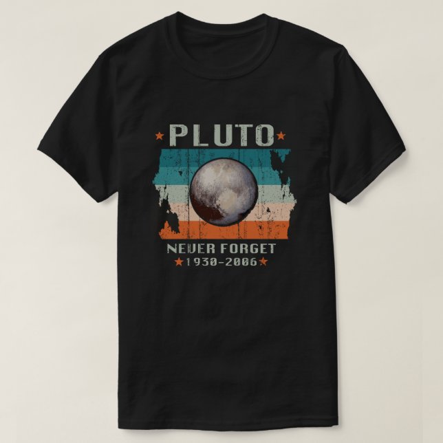 Pluto Never Forget 1930-2006 T-Shirt (Design Front)