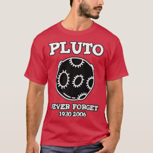 Pluto Never Forget 1930-2006 T-Shirt