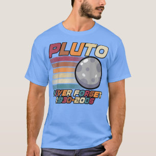Pluto Never Forget 1930-2006 T-Shirt