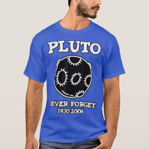 Pluto Never Forget 1930-2006 T-Shirt