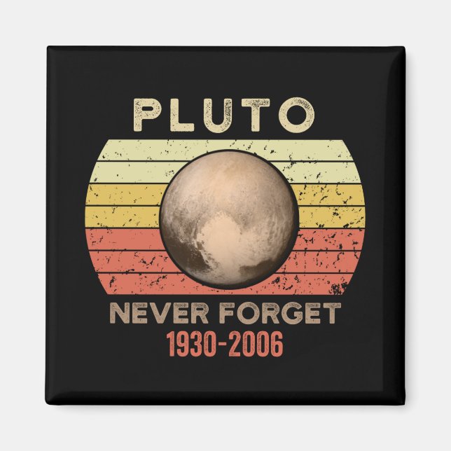 pluto never forget, eris, moon, astronomy, astrono magnet (Front)