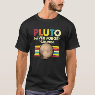 Pluto Never Forget Funny Space Astronomy Science L T-Shirt