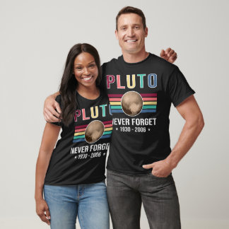 Pluto Never Forget – Funny Space Planet T-Shirt