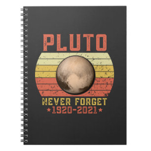 pluto NEVER FORGET Notebook