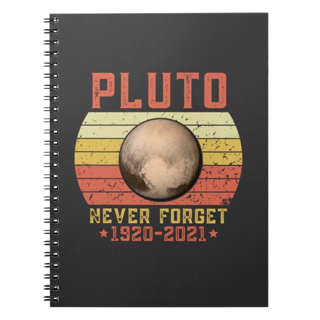 pluto NEVER FORGET Notebook (Front)
