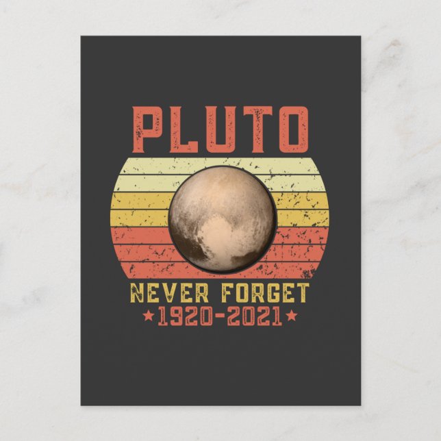 pluto NEVER FORGET Postcard (Front)