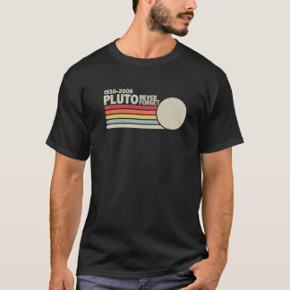 PLUTO NEVER FORGET Retro Style Funny Space, Scienc T-Shirt