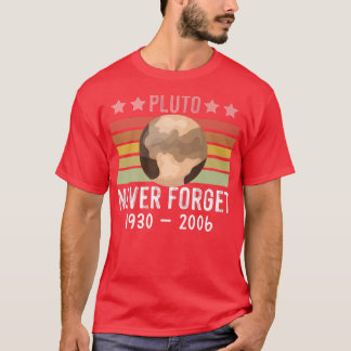 PLUTO NEVER FORGET Retro Style Funny Space, Vintag T-Shirt