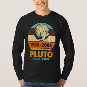 Pluto Planet Never Forget Solar System Astronomy S T-Shirt