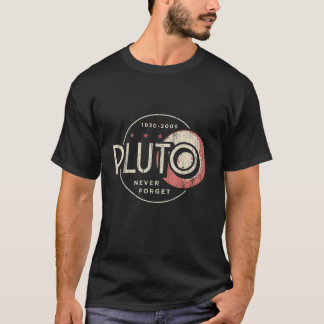 Pluto Pluto Never Forget Funny Retro Science T-Shirt