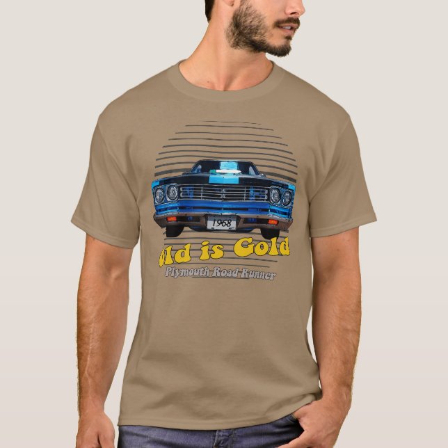 Plymouth Road Runner Hemi American Muscle Old is G T-Shirt (Front)