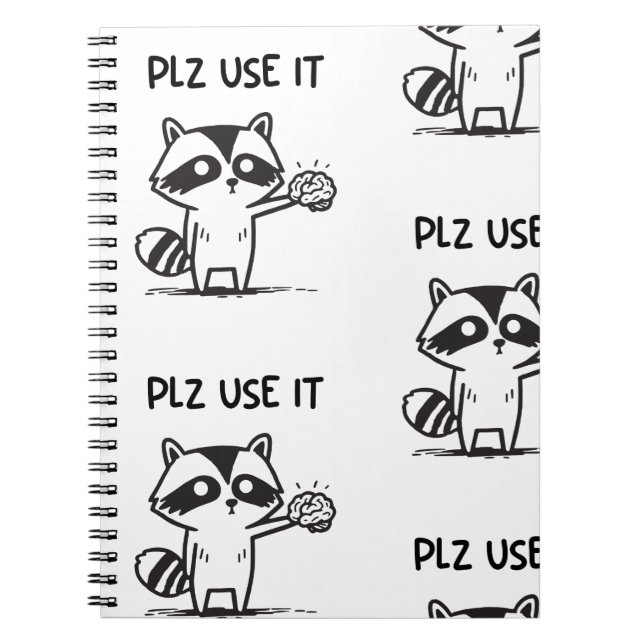 Plz Use It - Funny Racoon Sarcastic Photo Notebook (Front)