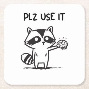 Plz Use It - Funny Racoon Sarcastic Square Paper Coaster