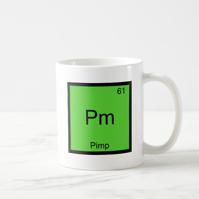 Pm - Pimp Funny Chemistry Element Symbol T-Shirt Coffee Mug (Right)