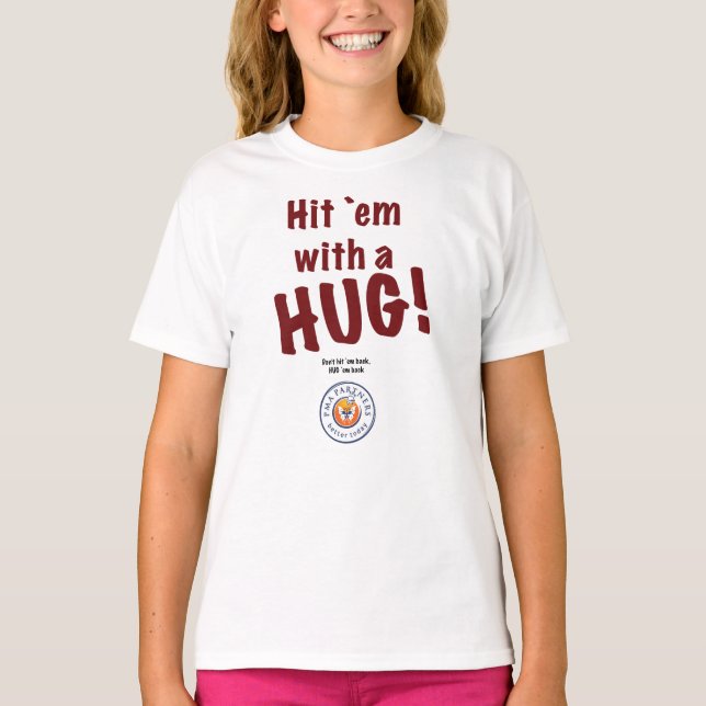 PMA Partners Apparel - Hit `em with a HUG! T-Shirt (Front)