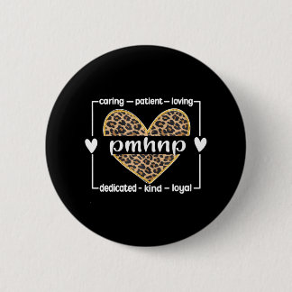 PMHNP Psychiatric Mental Health Nurse 6 Cm Round Badge