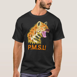 PMSL Tshirt