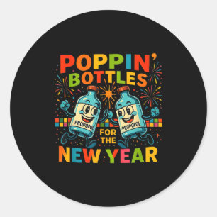 Pn’ Bottles For The New Year Funny Nurse Medical G Classic Round Sticker